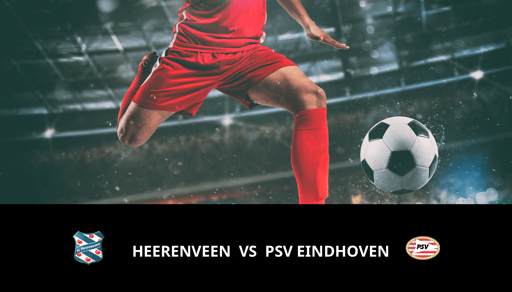 Pronostic Heerenveen VS PSV Eindhoven du 25/04/2024 Analyse de la rencontre